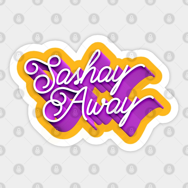 Sashay Away 3d typography Sticker by euheincaio